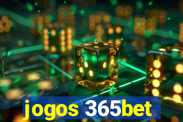 jogos 365bet